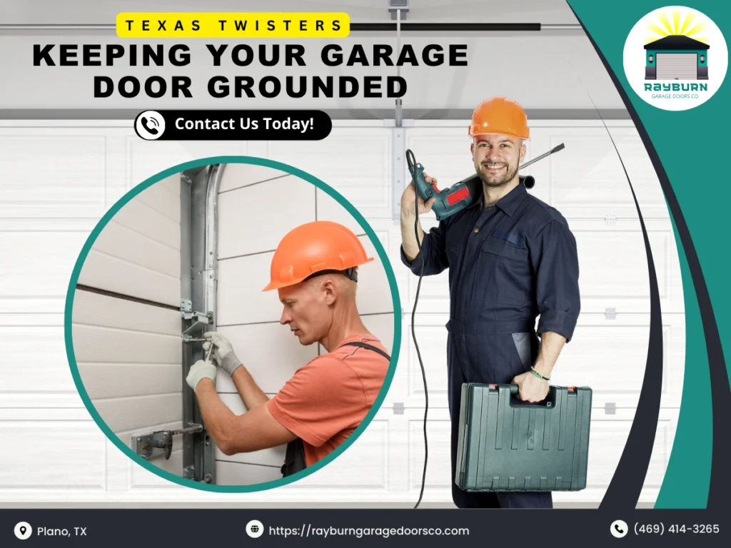 Texas Twisters: Keeping Your Garage Door Grounded 9 Texas Twisters Keeping Your Garage Door Grounded