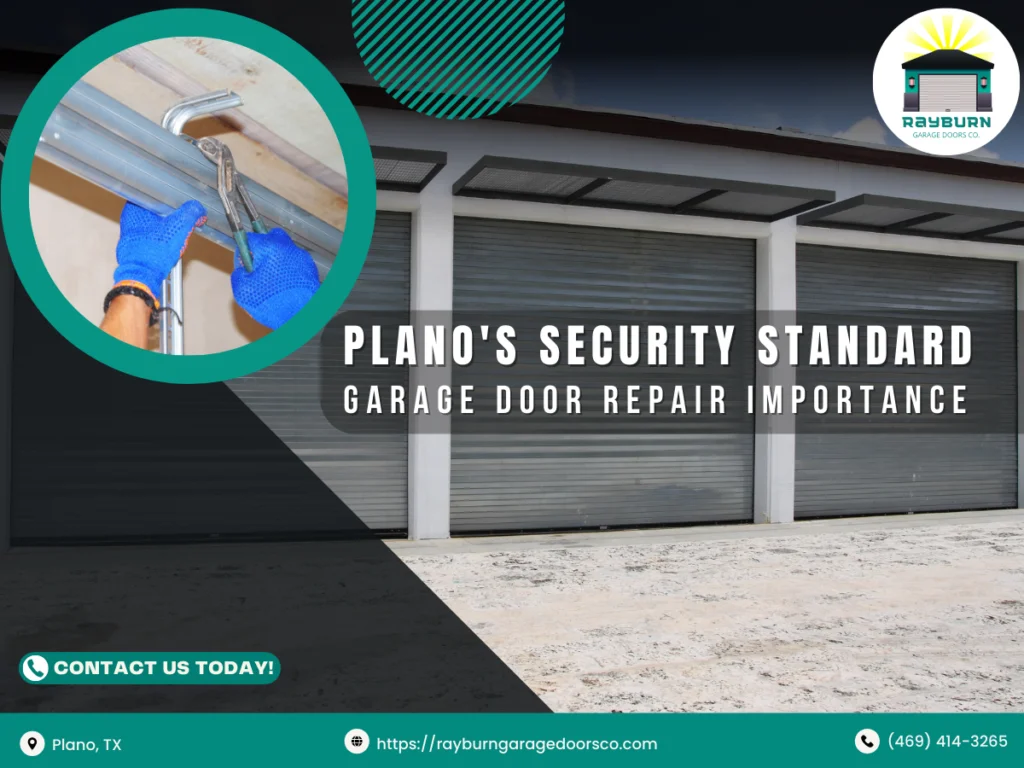 Plano, TX's Security Standard: Garage Door Repair Importance 3 Rayburn Garage Doors Co